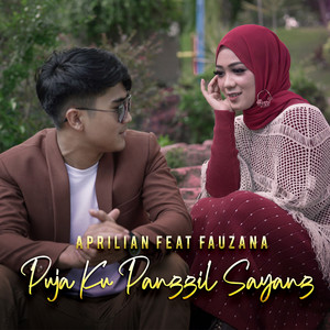 Download Lagu Aprilian, Fauzana - Puja Ku Panggil Sayang MP3 Download Lagu Aprilian, Fauzana - Puja Ku Panggil Sayang MP3