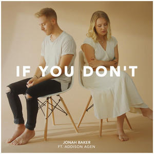 Download Lagu Jonah Baker, Addison Agen - If You Don't MP3