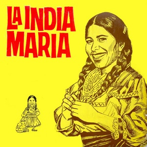 Download Lagu La India Maria - India Maria MP3 Download Lagu La India Maria - India Maria MP3