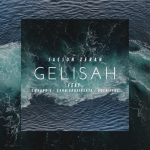 Download Lagu Jacson Zeran, Omhan V, Ekho Grossbeatz, DochiiyDz - Gelisah MP3 Download Lagu Jacson Zeran, Omhan V, Ekho Grossbeatz, DochiiyDz - Gelisah MP3