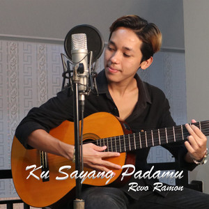 Download Lagu Revo Ramon - Ku Sayang Padamu MP3 Download Lagu Revo Ramon - Ku Sayang Padamu MP3