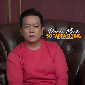 Download Lagu Dorman Manik - So Tarpasiding MP3
