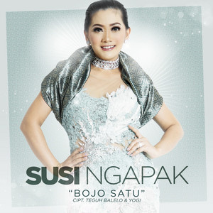 Download Lagu Susi Ngapak - Bojo Satu MP3 Download Lagu Susi Ngapak - Bojo Satu MP3
