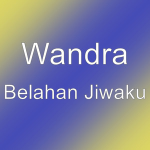 Download Lagu Wandra - Belahan Jiwaku MP3 Download Lagu Wandra - Belahan Jiwaku MP3