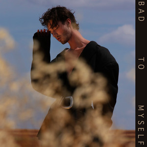 Download Lagu Greyson Chance - Bad To Myself MP3 Download Lagu Greyson Chance - Bad To Myself MP3