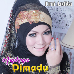 Download Lagu Erni Ardita - Asyiknya Dimadu - Dang Dut MP3 Download Lagu Erni Ardita - Asyiknya Dimadu - Dang Dut MP3