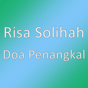 Download Lagu Risa Solihah - Doa Penangkal MP3 Download Lagu Risa Solihah - Doa Penangkal MP3