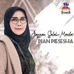 Download Lagu Dian Piesesha - Jangan Salah Menilai MP3 Download Lagu Dian Piesesha - Jangan Salah Menilai MP3