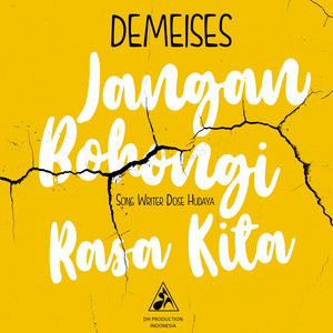 Download Lagu Demeises - Jangan Bohongi Rasa Kita MP3 Download Lagu Demeises - Jangan Bohongi Rasa Kita MP3