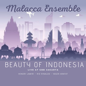 Download Lagu Malacca Ensemble, Hendri Lamiri, Rio Rinaldo, Yaser Arafat - Beauty of Indonesia - Live At GBB Jakarta MP3 Download Lagu Malacca Ensemble, Hendri Lamiri, Rio Rinaldo, Yaser Arafat - Beauty of Indonesia - Live At GBB Jakarta MP3