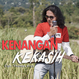 Download Lagu Thomas Arya - Kenangan Kekasih MP3 Download Lagu Thomas Arya - Kenangan Kekasih MP3