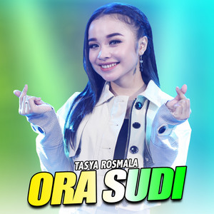 Download Lagu Tasya Rosmala, Ageng Music - Ora Sudi MP3 Download Lagu Tasya Rosmala, Ageng Music - Ora Sudi MP3