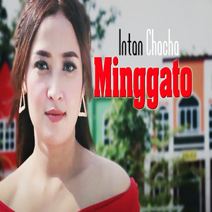 Download Lagu Intan Chacha - Minggato MP3