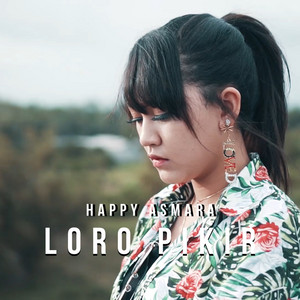Download Lagu Happy Asmara - Loro Pikir MP3 Download Lagu Happy Asmara - Loro Pikir MP3