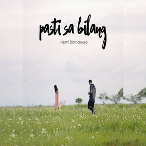 Download Lagu Near, Dian Sorowea - Pasti Sa Bilang MP3 Download Lagu Near, Dian Sorowea - Pasti Sa Bilang MP3