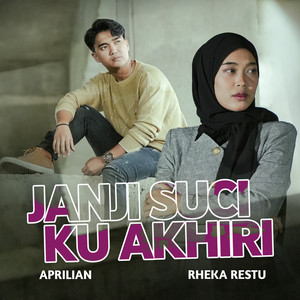 Download Lagu Aprilian, Rheka Restu - Janji Suci Ku Akhiri MP3 Download Lagu Aprilian, Rheka Restu - Janji Suci Ku Akhiri MP3
