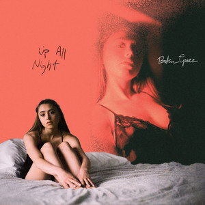 Download Lagu Baker Grace - Up All Night MP3 Download Lagu Baker Grace - Up All Night MP3