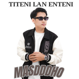Download Lagu Masdddho - Titeni Lan Enteni MP3 Download Lagu Masdddho - Titeni Lan Enteni MP3