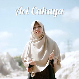 Download Lagu Aci Cahaya - Perjalanan Menuju Langit MP3 Download Lagu Aci Cahaya - Perjalanan Menuju Langit MP3