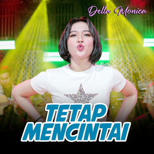Download Lagu DELLA MONICA - Tetap Mencintai MP3