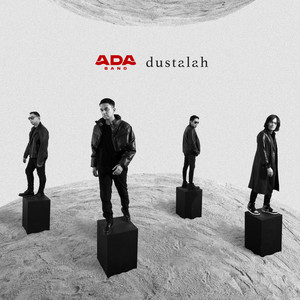 Download Lagu Ada Band - Dustalah MP3 Download Lagu Ada Band - Dustalah MP3