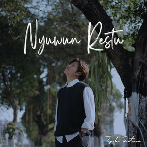 Download Lagu Tyok Satrio - Nyuwun Restu MP3 Download Lagu Tyok Satrio - Nyuwun Restu MP3