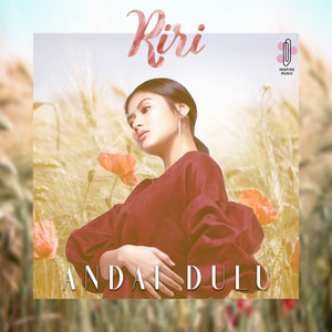 Download Lagu RiriMoeya - Andai Dulu MP3 Download Lagu RiriMoeya - Andai Dulu MP3