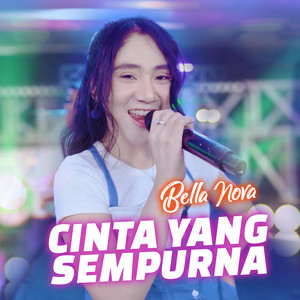 Download Lagu Bella Nova - Cinta Yang Sempurna MP3 Download Lagu Bella Nova - Cinta Yang Sempurna MP3