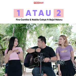 Download Lagu Fira Cantika & Nabila, Bajol Ndanu - 1 Atau 2 MP3 Download Lagu Fira Cantika & Nabila, Bajol Ndanu - 1 Atau 2 MP3
