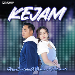 Download Lagu Fira Cantika, Irwan Krisdiyanto - Kejam MP3 Download Lagu Fira Cantika, Irwan Krisdiyanto - Kejam MP3