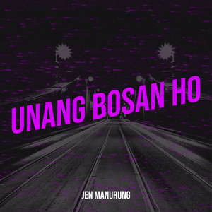Download Lagu Jen Manurung - Unang Bosan Ho MP3