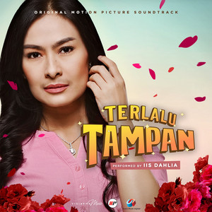 Download Lagu Iis Dahlia - Terlalu Tampan (Original Motion Picture Soundtrack) MP3 Download Lagu Iis Dahlia - Terlalu Tampan (Original Motion Picture Soundtrack) MP3