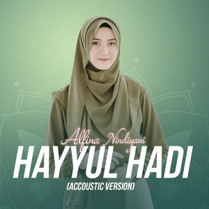 Download Lagu Alfina Nindiyani - Hayyul Hadi - Accoustic Version MP3 Download Lagu Alfina Nindiyani - Hayyul Hadi - Accoustic Version MP3