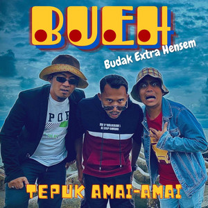 Download Lagu BUEH - Tepuk Amai-Amai MP3 Download Lagu BUEH - Tepuk Amai-Amai MP3