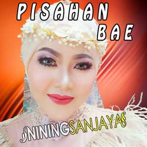 Download Lagu Nining Sanjaya - Pisahan Bae MP3