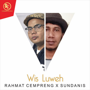 Download Lagu Rahmat Cempreng, Sundanis - Wis Luweh MP3 Download Lagu Rahmat Cempreng, Sundanis - Wis Luweh MP3