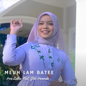 Download Lagu Nad Musica, Irva Zulka, Jeki Irwanda - Meuh Lam Batee MP3 Download Lagu Nad Musica, Irva Zulka, Jeki Irwanda - Meuh Lam Batee MP3
