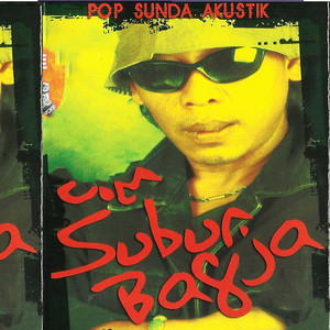 Download Lagu Subur Bagja - Da Bogoh MP3 Download Lagu Subur Bagja - Da Bogoh MP3
