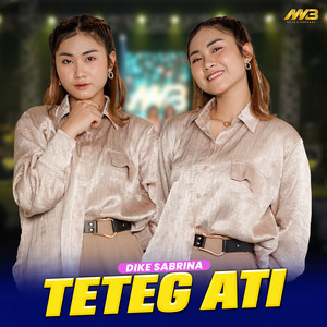 Download Lagu dike sabrina - Teteg Ati MP3 Download Lagu dike sabrina - Teteg Ati MP3