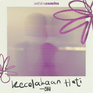 Download Lagu Ashira Zamita - Kecelakaan Hati (From "Pernikahan Dini") MP3 Download Lagu Ashira Zamita - Kecelakaan Hati (From "Pernikahan Dini") MP3