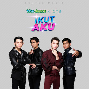 Download Lagu The Junas, Icha Anisa - Ikut Aku MP3 Download Lagu The Junas, Icha Anisa - Ikut Aku MP3
