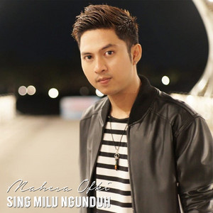 Download Lagu Mahesa Ofki - Sing Milu Ngunduh MP3 Download Lagu Mahesa Ofki - Sing Milu Ngunduh MP3