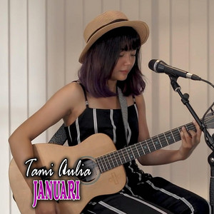 Download Lagu Tami Aulia - Januari MP3 Download Lagu Tami Aulia - Januari MP3