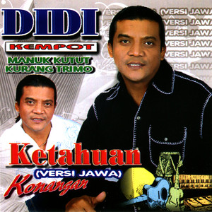 Download Lagu Didi Kempot - Ketahuan (Versi Jawa) MP3 Download Lagu Didi Kempot - Ketahuan (Versi Jawa) MP3