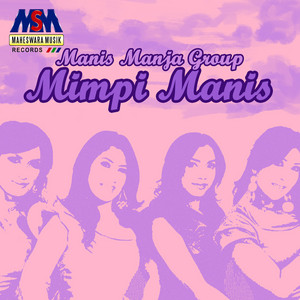 Download Lagu Manis Manja Group - Mimpi Manis MP3