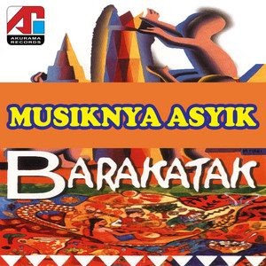 Download Lagu Barakatak - Musiknya Asyik MP3 Download Lagu Barakatak - Musiknya Asyik MP3