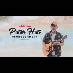 Download Lagu Tulang Tio - Patah Hati - Acoustic MP3 Download Lagu Tulang Tio - Patah Hati - Acoustic MP3