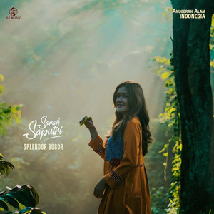 Download Lagu Sarah Saputri - Splendor Bogor MP3 Download Lagu Sarah Saputri - Splendor Bogor MP3