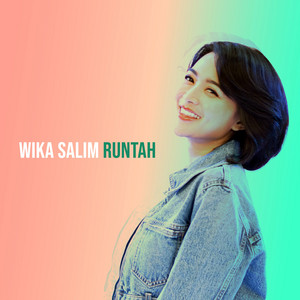 Download Lagu Wika Salim - Runtah MP3 Download Lagu Wika Salim - Runtah MP3