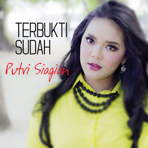 Download Lagu Putri Siagian - Terbukti Sudah MP3 Download Lagu Putri Siagian - Terbukti Sudah MP3